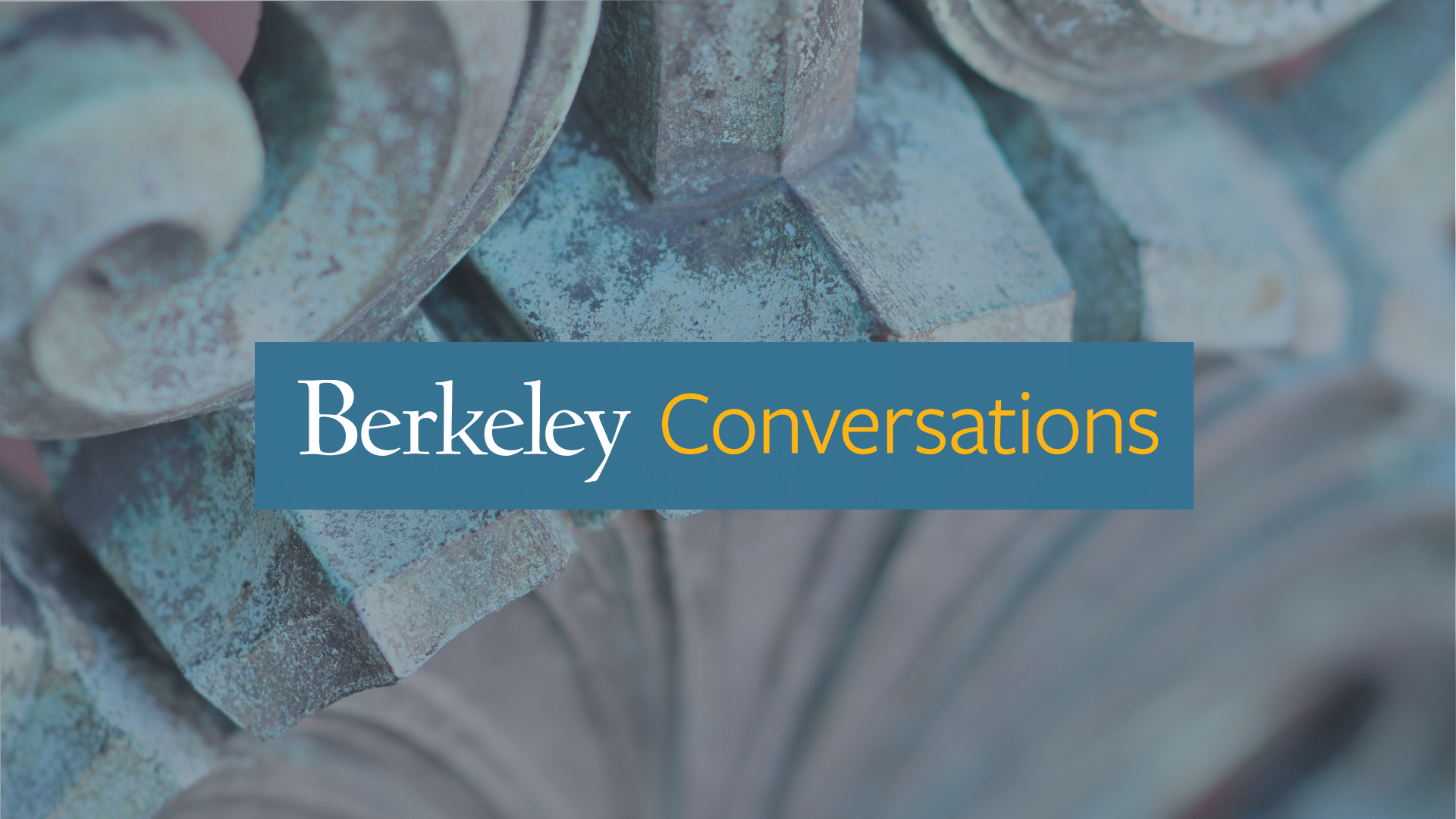 Berkeley Conversations